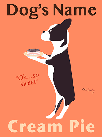 CUSTOM BOSTON'S BEST CREAM PIE - Retro Vintage Advertising Art featuring a Boston Terrier by Ken Bailey