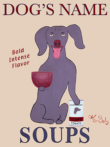 CUSTOM WEIMARANER SOUPS - Retro Vintage Advertising Art featuring a WEIMARANER by Ken Bailey
