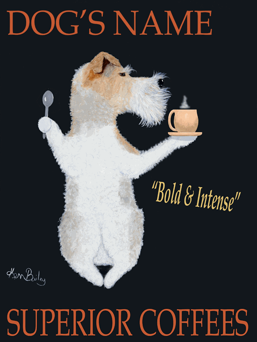 CUSTOM TERRIER SUPERIOR COFFEES (FOX TERRIER) -- Retro Vintage Advertising Art featuring a Fox Terrier by Ken Bailey