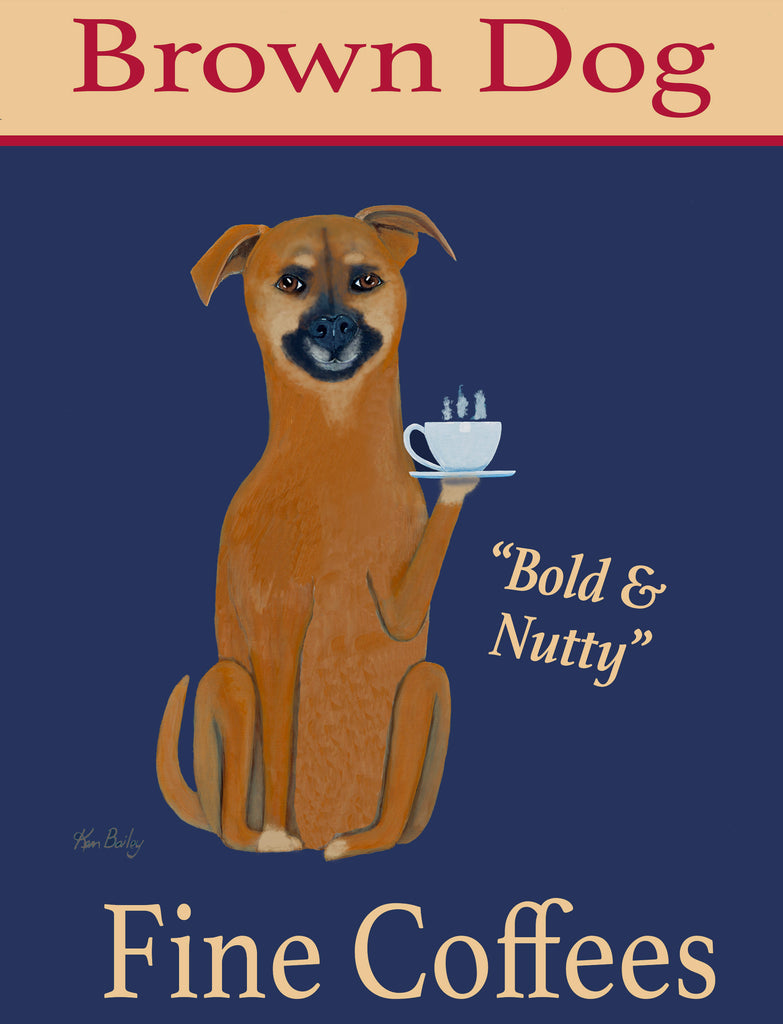 CUSTOM BROWN DOG COFFEE - Retro Vintage Advertising Art featuring a brown dog by Ken Bailey