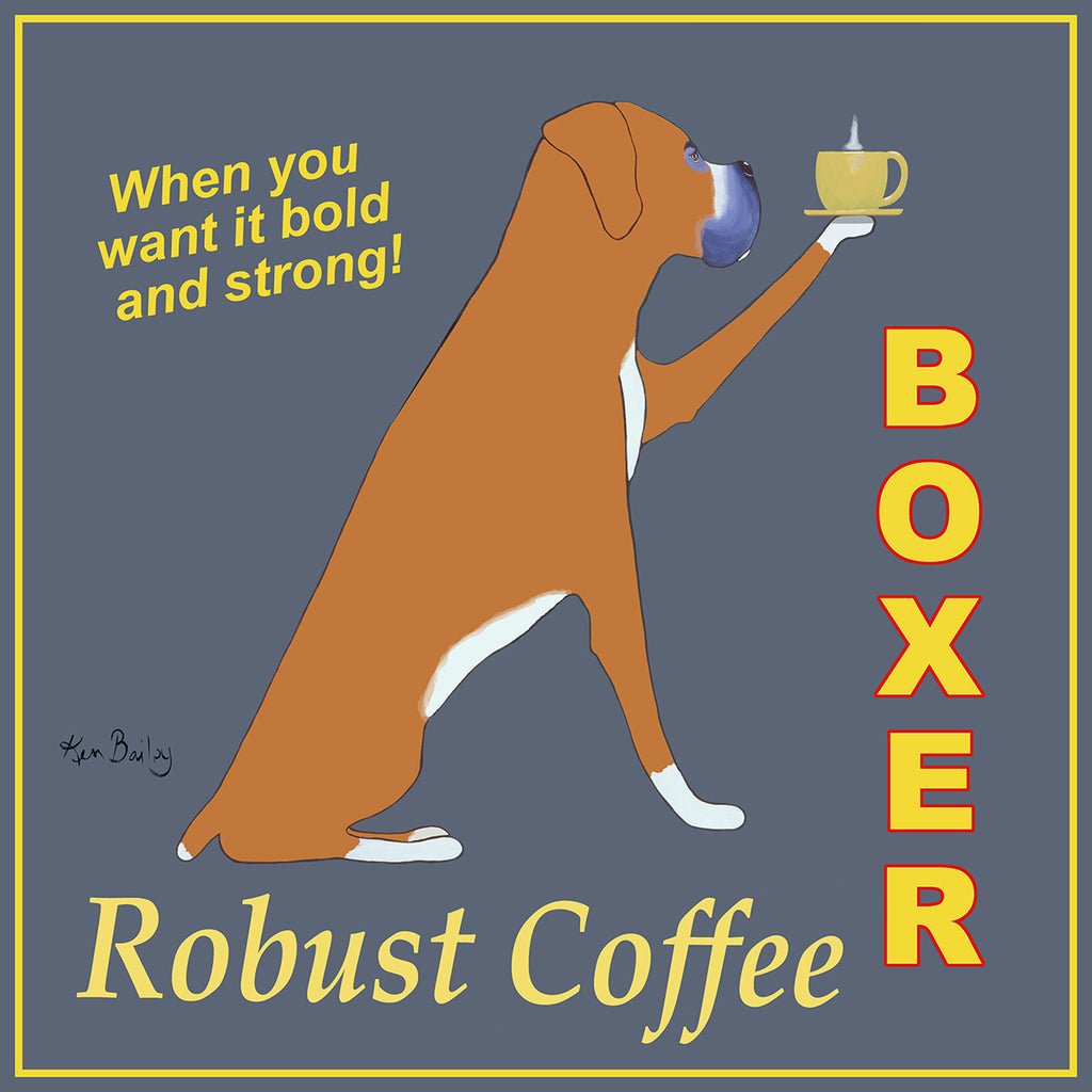 BOXER ROBUST COFFEE - Retro Vintage Advertising Art featuring a Boxer dog by Ken Bailey