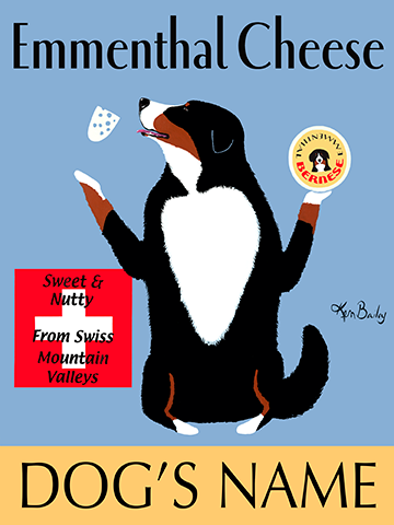 CUSTOM BERNESE EMMENTHAL CHEESE - - Retro Vintage Advertising Art featuring a Bernese Mountain Dog by Ken Bailey
