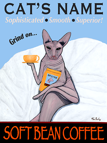 CUSTOM SPHYNX SOFT BEAN COFFEE - - Retro Vintage Advertising Art featuring a Sphynx Cat by Ken Bailey