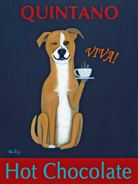 QUINTANO HOT CHOCOLATE - Retro Vintage Advertising Art featuring a mixed breed dog by Ken Bailey