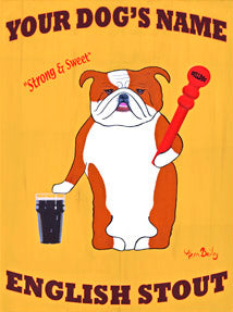 CUSTOM BULLDOG ENGLISH STOUT - - Retro Vintage Advertising Art featuring an English Bulldog  by Ken Bailey