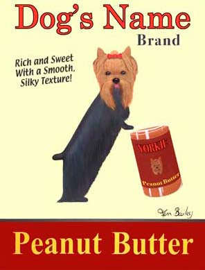 CUSTOM YORKIE PEANUT BUTTER - Retro Vintage Advertising Art featuring a Yorkshire Terrier by Ken Bailey